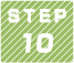 STEP 10
